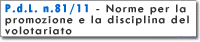 Pdl n. 81/11  Norme per la promozione e la disciplina del volontariato