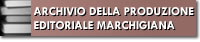 Archivio della produzione editoriale marchigiana